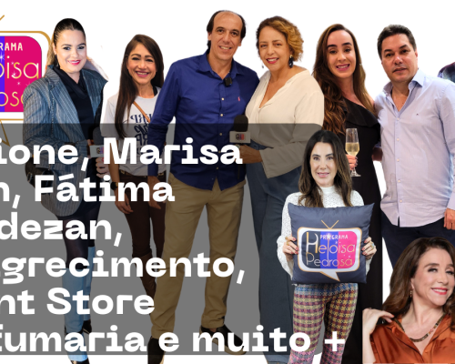 Marisa Orth e Alcione com Heloisa Pedrosa e muito mais no programa