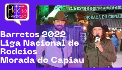 Barretos 2022, Liga Nacional de Rodeios, Morada do Capiau