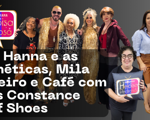 Rod Hanna e as Frenéticas nos 45 anos da Chatanooga e muito mais no Programa Heloisa Pedrosa