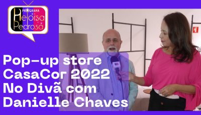 Pop-up store CasaCor 2022; No Divã com Danielle Chaves