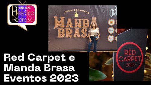 Red Carpet 2023 e Festival Manda Brasa 2023