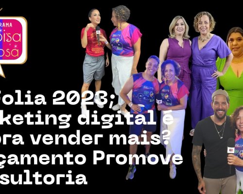 RP Folia 2023 e muitas novidades