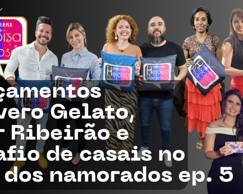 Davvero Gelato inaugura em Ribeirão Preto. isso é muito mais no Programa Heloisa Pedrosa