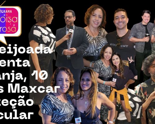 1a Feijoada Pimenta Laranja, 10 anos Maxcar Proteção Veicular