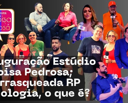 Inauguração Estúdio Heloisa Pedrosa; Churrasqueada RP. Iridologia, o que é?