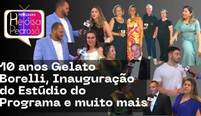 10 anos Gelato Borelli, Inauguração do Estúdio do Programa e muito mais