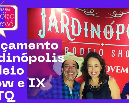 Lançamento Jardinópolis Rodeio Show e IX CSTQ