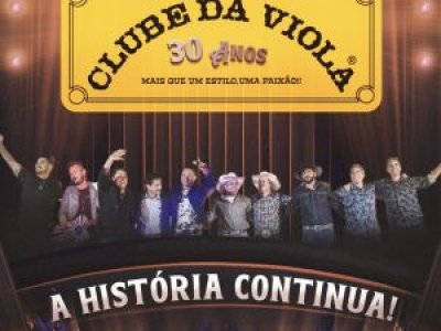 Clube da Viola celebra 30 anos com gravação histórica de DVD e lançamento da turnê nacional