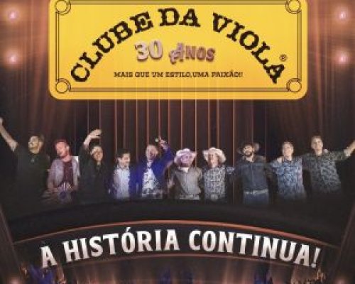 Clube da Viola celebra 30 anos com gravação histórica de DVD e lançamento da turnê nacional