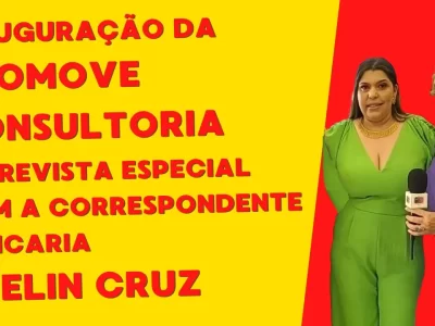 Evelin Cruz fala da Inauguração do novo espaço da Promove Consultoria
