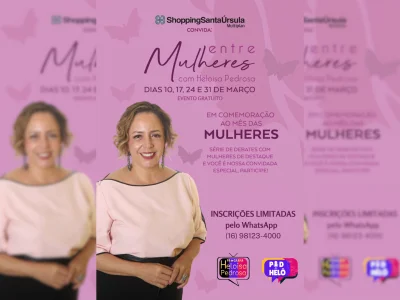ShoppingSantaÚrsula recebe série de encontros com mulheres inspiradoras durante o mês de março