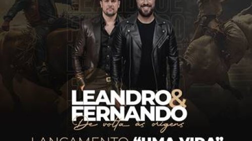 Leandro & Fernando anunciam retorno aos palcos com o lançamento de “Uma Vida” e celebram 25 anos de carreira com turnê especial